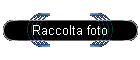 Raccolta foto